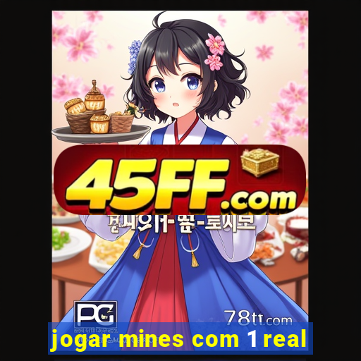 jogar mines com 1 real